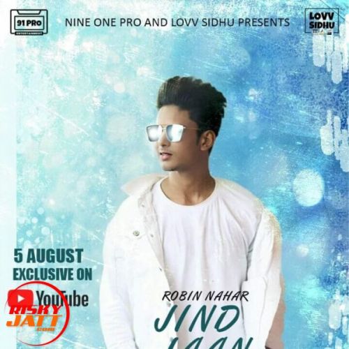 Jind Jaan Robin Nahar mp3 song ringtone, Jind Jaan Robin Nahar Ringtone Download - RiskyJatt.Com