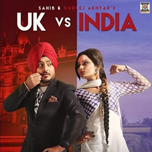 Uk Vs India Sahib, Gurlej Akhtar mp3 song ringtone, Uk Vs India Sahib, Gurlej Akhtar Ringtone Download - RiskyJatt.Com