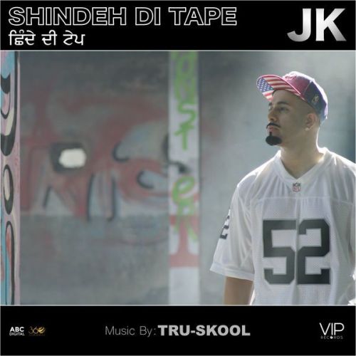 Shindeh Di Tape JK, Tru Skool mp3 song ringtone, Shindeh Di Tape JK, Tru Skool Ringtone Download - RiskyJatt.Com