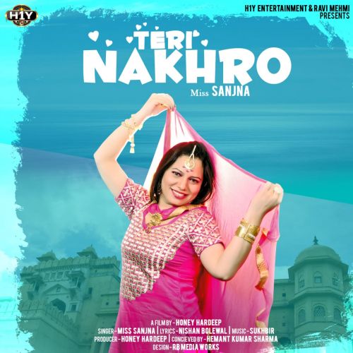 Teri Nakhro Miss Sanjna mp3 song ringtone, Teri Nakhro Miss Sanjna Ringtone Download - RiskyJatt.Com