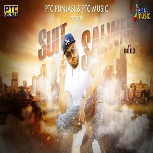 Suit Salwar Bee2 mp3 song ringtone, Suit Salwar Bee2 Ringtone Download - RiskyJatt.Com