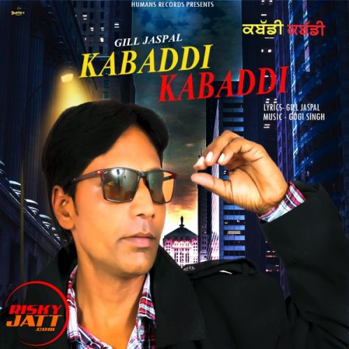 Kabaddi Kabaddi Gill Jaspal mp3 song ringtone, Kabaddi Kabaddi Gill Jaspal Ringtone Download - RiskyJatt.Com