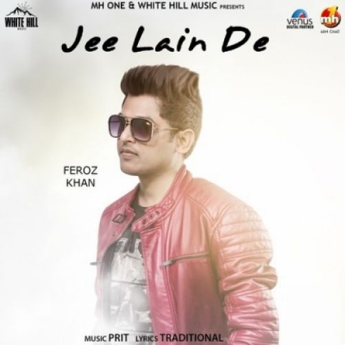 Jee Lain De Feroz Khan mp3 song ringtone, Jee Lain De Feroz Khan Ringtone Download - RiskyJatt.Com