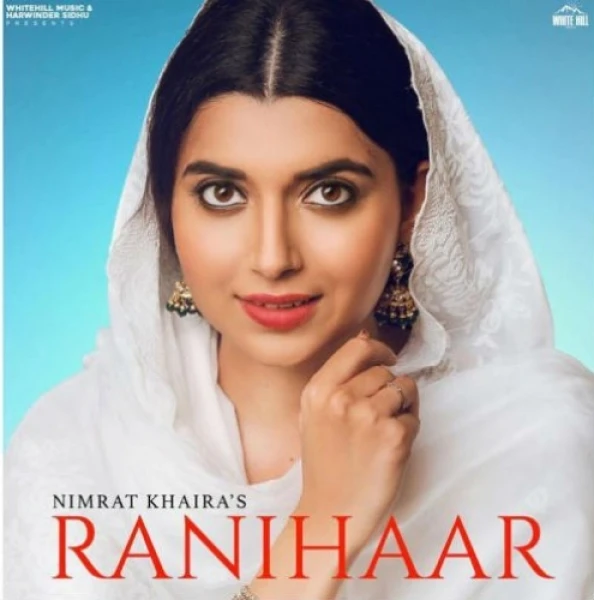 Nimrat Khaira New Songs and Top 20 Albums
