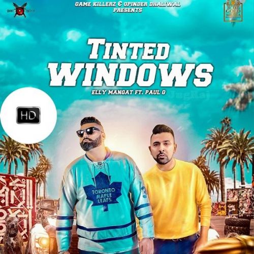 Tinted Windows Elly Mangat, Paul G, Raja Game Changerz mp3 song ringtone, Tinted Windows Elly Mangat, Paul G, Raja Game Changerz Ringtone Download - RiskyJatt.Com