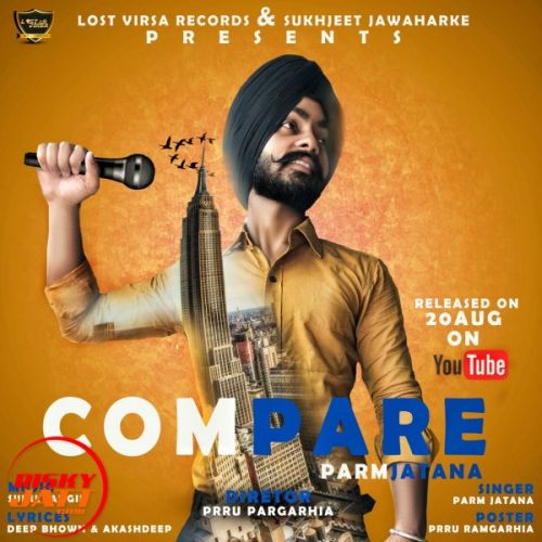 Compare Parm Jatana mp3 song ringtone, Compare Parm Jatana Ringtone Download - RiskyJatt.Com