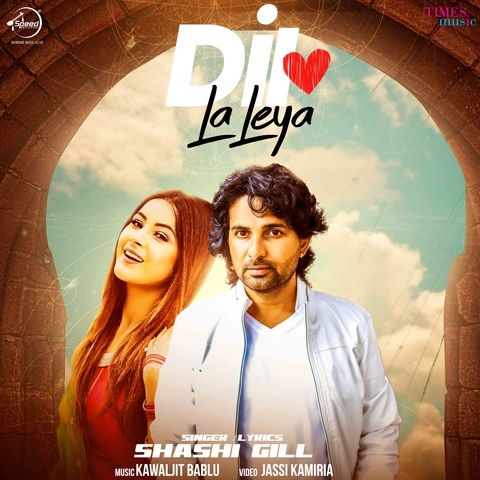 Dil La Leya Shashi Gill mp3 song ringtone, Dil La Leya Shashi Gill Ringtone Download - RiskyJatt.Com