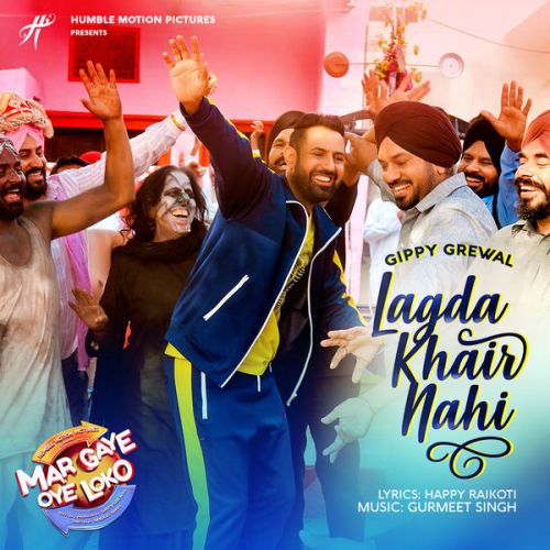 Lagda Khair Nahi (Mar Gaye Oye Loko) Gippy Grewal mp3 song ringtone, Lagda Khair Nahi (Mar Gaye Oye Loko) Gippy Grewal Ringtone Download - RiskyJatt.Com