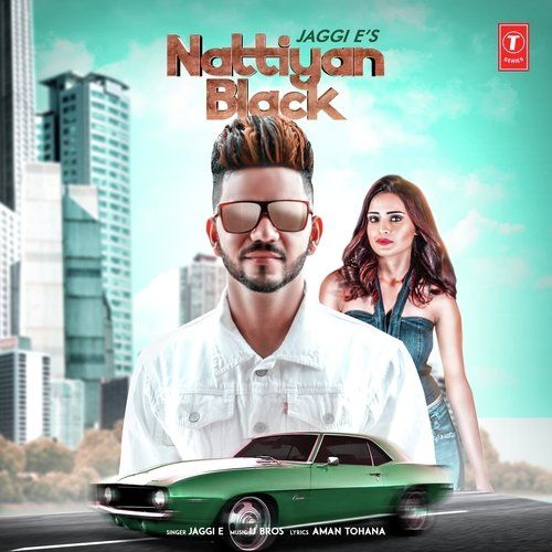 Nattiyan Black Jaggi E mp3 song ringtone, Nattiyan Black Jaggi E Ringtone Download - RiskyJatt.Com