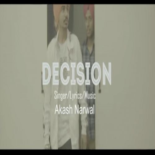 Decision Akash Narwal mp3 song ringtone, Decision Akash Narwal Ringtone Download - RiskyJatt.Com