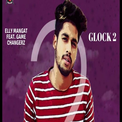 Glock 2 Raja Game Changerz mp3 song ringtone, Glock 2 Raja Game Changerz Ringtone Download - RiskyJatt.Com