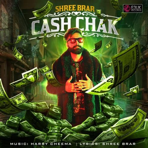 Cash Chak Shree Brar mp3 song ringtone, Cash Chak Shree Brar Ringtone Download - RiskyJatt.Com