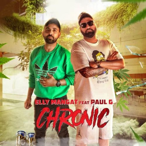 Chronic Elly Mangat, Paul G mp3 song ringtone, Chronic Elly Mangat, Paul G Ringtone Download - RiskyJatt.Com