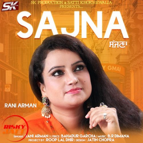 Sajna Rani Arman mp3 song ringtone, Sajna Rani Arman Ringtone Download - RiskyJatt.Com