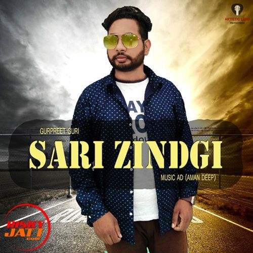 Sari Zindgi Gurpreet Guri mp3 song ringtone, Sari Zindgi Gurpreet Guri Ringtone Download - RiskyJatt.Com