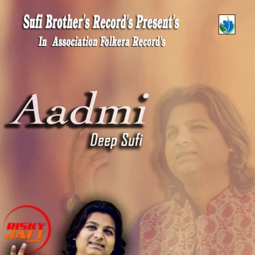 Aadmi Deep, Suffi mp3 song ringtone, Aadmi Deep, Suffi Ringtone Download - RiskyJatt.Com