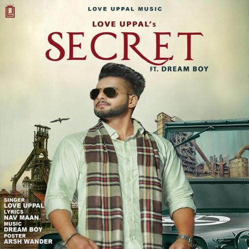 Secret Love Uppal mp3 song ringtone, Secret Love Uppal Ringtone Download - RiskyJatt.Com