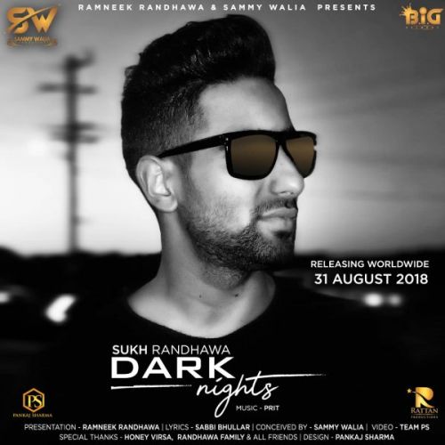 Dark Nights Sukh Randhawa mp3 song ringtone, Dark Nights Sukh Randhawa Ringtone Download - RiskyJatt.Com