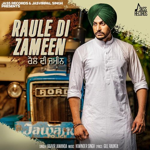 Raule Di Zameen Rajvir Jawanda mp3 song ringtone, Raule Di Zameen Rajvir Jawanda Ringtone Download - RiskyJatt.Com