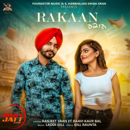 Rakaan Ranjeet Sran, Raavi Kaur Bal mp3 song ringtone, Rakaan Ranjeet Sran, Raavi Kaur Bal Ringtone Download - RiskyJatt.Com