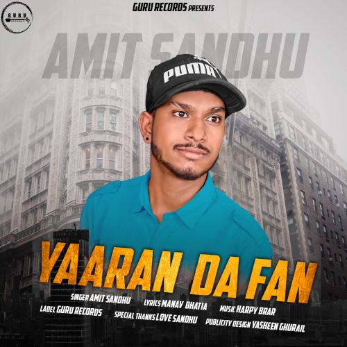 Yaaran Da Fan Amit Sandhu mp3 song ringtone, Yaaran Da Fan Amit Sandhu Ringtone Download - RiskyJatt.Com