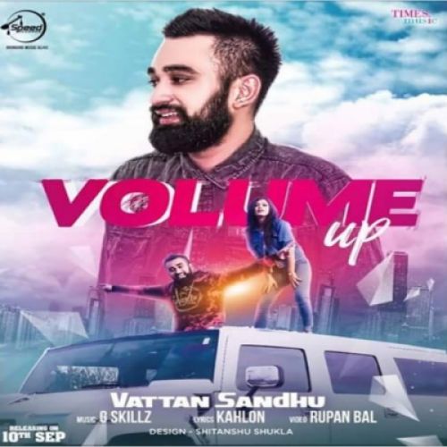 Volume Up Vattan Sandhu mp3 song ringtone, Volume Up Vattan Sandhu Ringtone Download - RiskyJatt.Com