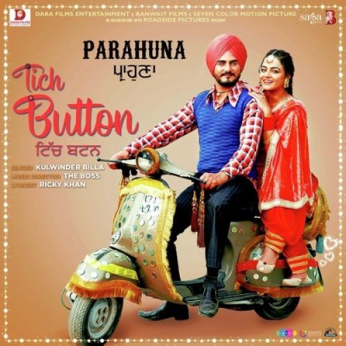 Tich Button (Parahuna) Kulwinder Billa mp3 song ringtone, Tich Button (Parahuna) Kulwinder Billa Ringtone Download - RiskyJatt.Com