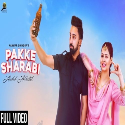 Pakke Sharabi Kanwar Dhindsa mp3 song ringtone, Pakke Sharabi Kanwar Dhindsa Ringtone Download - RiskyJatt.Com