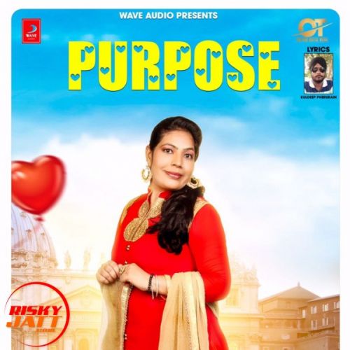 Purpose Jasmeen Chotian mp3 song ringtone, Purpose Jasmeen Chotian Ringtone Download - RiskyJatt.Com