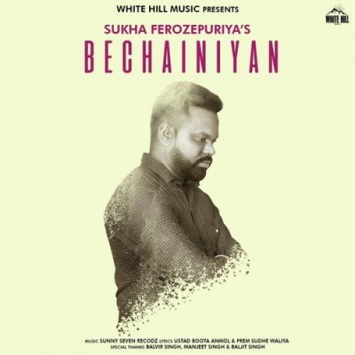 Bechainiyan Sukha Ferozepuriya mp3 song ringtone, Bechainiyan Sukha Ferozepuriya Ringtone Download - RiskyJatt.Com