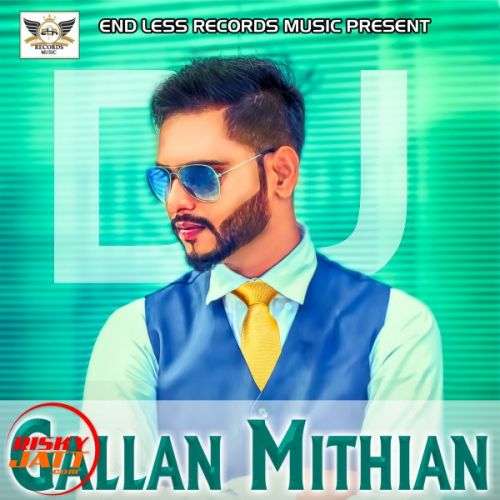 Gallan Mithian Deep Jagdeep mp3 song ringtone, Gallan Mithian Deep Jagdeep Ringtone Download - RiskyJatt.Com