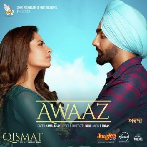 Awaaz (Qismat) Kamal Khan mp3 song ringtone, Awaaz (Qismat) Kamal Khan Ringtone Download - RiskyJatt.Com