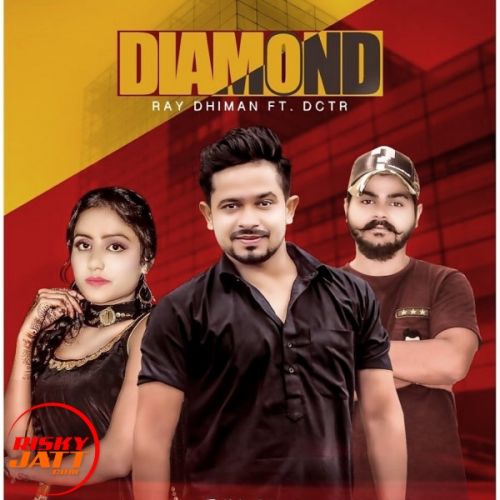 Diamond Ray Dhiman mp3 song ringtone, Diamond Ray Dhiman Ringtone Download - RiskyJatt.Com