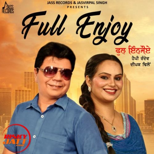 Full Enjoy Happy Randev, Deepak Dhillon mp3 song ringtone, Full Enjoy Happy Randev, Deepak Dhillon Ringtone Download - RiskyJatt.Com