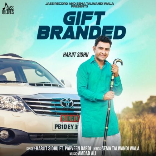 Gift Branded Parveen Dardi, Harjit Sidhu mp3 song ringtone, Gift Branded Parveen Dardi, Harjit Sidhu Ringtone Download - RiskyJatt.Com