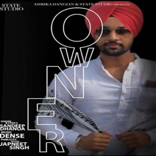 Owner Sandeep Dhanoa mp3 song ringtone, Owner Sandeep Dhanoa Ringtone Download - RiskyJatt.Com