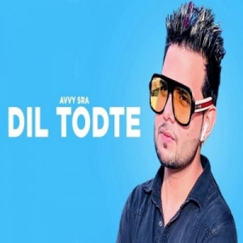 Dil Todte Avvy Sra mp3 song ringtone, Dil Todte Avvy Sra Ringtone Download - RiskyJatt.Com