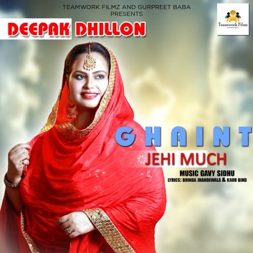 Ghaint Jehi Much Deepak Dhillon mp3 song ringtone, Ghaint Jehi Much Deepak Dhillon Ringtone Download - RiskyJatt.Com