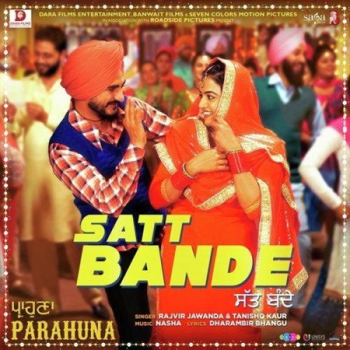 Satt Bande (Parahuna) Rajvir Jawanda, Tanishq Kaur mp3 song ringtone, Satt Bande (Parahuna) Rajvir Jawanda, Tanishq Kaur Ringtone Download - RiskyJatt.Com