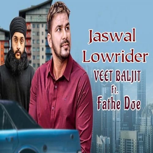 Lowrider Veet Baljit, Fateh Doe mp3 song ringtone, Lowrider Veet Baljit, Fateh Doe Ringtone Download - RiskyJatt.Com