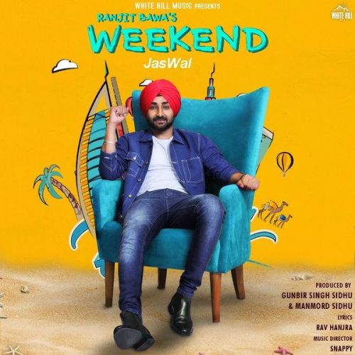 Weekend Ranjit Bawa mp3 song ringtone, Weekend Ranjit Bawa Ringtone Download - RiskyJatt.Com