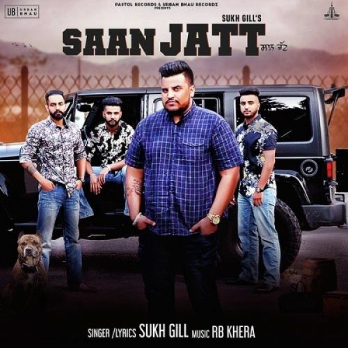 Saan Jatt Sukh Gill mp3 song ringtone, Saan Jatt Sukh Gill Ringtone Download - RiskyJatt.Com