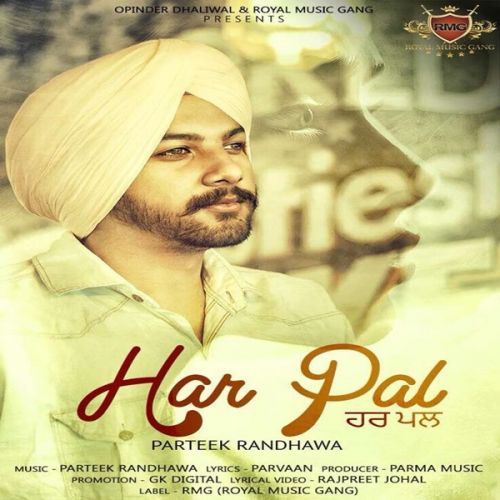 Har Pal Parteek Randhawa mp3 song ringtone, Har Pal Parteek Randhawa Ringtone Download - RiskyJatt.Com