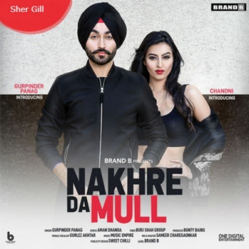 Nakhre Da Mull Gurpinder Panag, Gurlez Akhtar mp3 song ringtone, Nakhre Da Mull Gurpinder Panag, Gurlez Akhtar Ringtone Download - RiskyJatt.Com