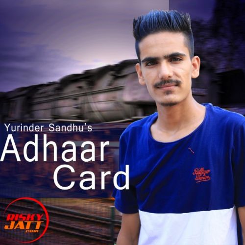 Adhaar Card Yurinder Sandhu mp3 song ringtone, Adhaar Card Yurinder Sandhu Ringtone Download - RiskyJatt.Com