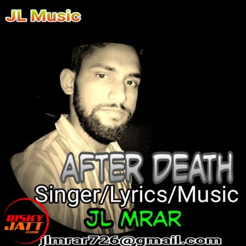 After Death JL Mrar mp3 song ringtone, After Death JL Mrar Ringtone Download - RiskyJatt.Com