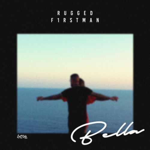 Bella RUGGED mp3 song ringtone, Bella RUGGED Ringtone Download - RiskyJatt.Com