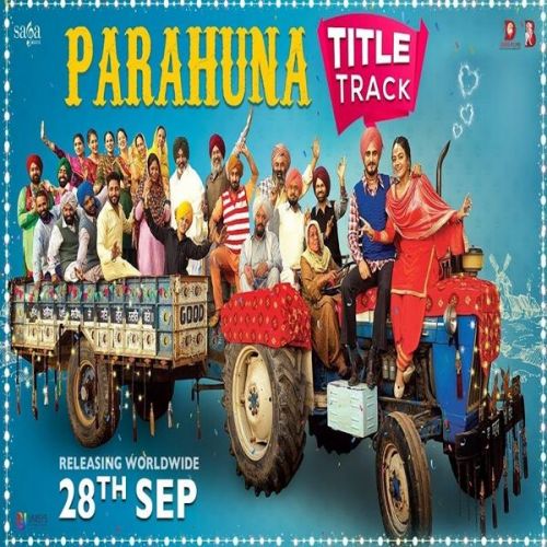 Parahuna Title Song Nachhatar Gill mp3 song ringtone, Parahuna Title Song Nachhatar Gill Ringtone Download - RiskyJatt.Com