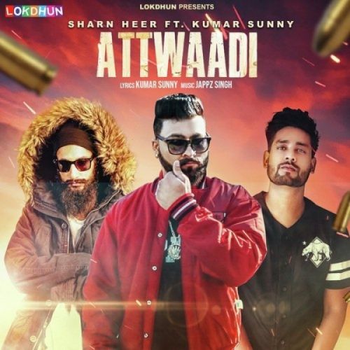 Attwaadi Sharn Heer, Kumar Sunny mp3 song ringtone, Attwaadi Sharn Heer, Kumar Sunny Ringtone Download - RiskyJatt.Com