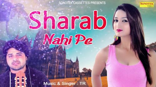 Sharab Nahi Pee TR Panchal, Miss Ada mp3 song ringtone, Sharab Nahi Pee TR Panchal, Miss Ada Ringtone Download - RiskyJatt.Com